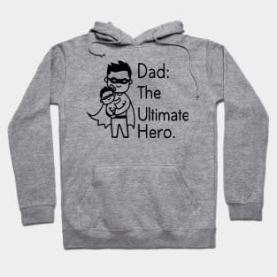 Dad - The Ultimate Hero Hoodie